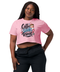 Coffee Scrubs Repeat Nurse Crop Top-Funny Nurse Shirt,Cute Medical Tee,Nurse Gift Womens crop Top